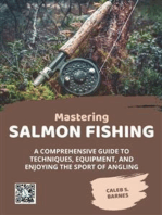 Mastering Salmon Fishing: A Comprehensive Guide to Techniques, Equipment, and Enjoying the Sport of Angling