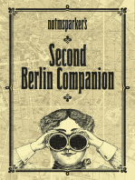 Notmsparker's Second Berlin Companion: Everything You Never Knew You Wanted to Know About Berlin