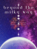 Beyond the Milky way : A Tale of Interstellar Exploration