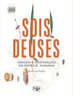 Sois Deuses: origem e destinação da espécie humana