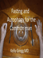 Fasting and Autophagy for the Common Mann