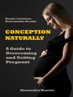 Conception Naturally - A Guide to Overcoming and Getting Pregnant