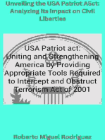 Unveiling the USA Patriot Act: Analyzing Its Impact on Civil Liberties