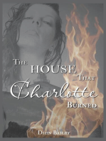 The House That Charlotte Burned