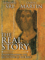 The Real Story: Understanding the Big Picture of the Bible