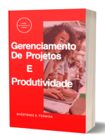 Gerenciamento De Projetos E Produtividade