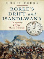 Rorke's Drift and Isandlwana: 22nd January 1897: Minute by Minute