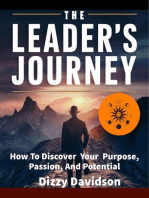 The Leader’s Journey: How to Discover Your Purpose, Passion, and Potential: Leaders and Leadership, #3