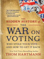 The Hidden History of the War on Voting: Who Stole Your Vote—and How To Get It Back