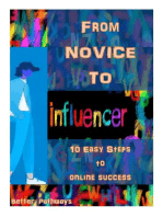 From Novice To Influencer 10 Easy Steps To Online Success