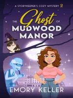 The Ghost of Mudwood Manor: The Story Keeper's Paranormal Cozy Mysteries, #2