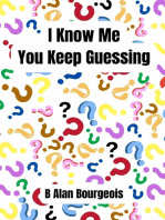 I Know Me - You Keep Guessing