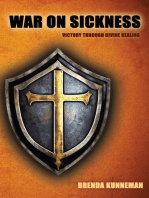 War On Sickness: Victory Through Divine Healing