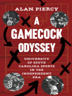 A Gamecock Odyssey: University of South Carolina Sports in the Independent Era