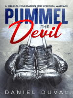 Pummel the Devil: A Biblical Foundation for Spiritual Warfare