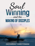 Soul-Winning And the Making of Disciples: Evangelism, #6