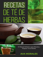 Recetas de Té de Hierbas: El Manual Definitivo para Mezclar y  Preparar Té de Hierbas