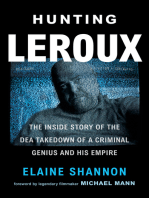 Hunting LeRoux: The Inside Story of the DEA Takedown of a Criminal Genius and His Empire