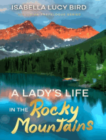 A Lady's Life in the Rocky Mountains: Victorian Travelogue Series (Annotated)