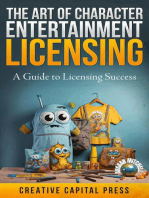 "The Art of Character Entertainment Licensing: A Guide to Licensing Success"