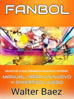 Fanbol: mucho de lo que soñamos en el potrero: Manual para un nuevo y divertido juego