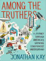 Among the Truthers: A Journey Through America's Growing Conspiracist Underground