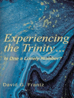 Experiencing the Trinity...: Is One a Lonely Number?