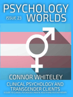 Issue 23: Clinical Psychology and Transgender Clients A Guide To Clinical Psychology, Mental Health and Psychotherapy: Psychology Worlds, #23