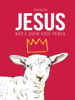 Jesus não é quem você pensa