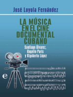 La música en el cine documental cubano: Santiago Álvarez, Rogelio París y Rigoberto López