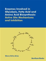 Enzymes Involved in Glycolysis, Fatty Acid and Amino Acid Biosynthesis: Active Site Mechanisms and Inhibition