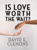 Is Love Worth the Wait?