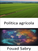 Política agrícola: Alimentar el futuro, navegar la política agrícola para un mundo sostenible