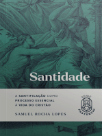 Santidade: A santificação como processo essencial à vida do cristão