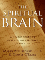 The Spiritual Brain: A Neuroscientist's Case for the Existence of the Soul