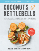 Coconuts & Kettlebells: A Personalized 4-Week Food and Fitness Plan for Long-Term Health, Happiness, and Freedom