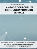 Langage corporel et communication non verbale: Comment mieux se comprendre et comprendre les autres grâce à la psychologie et aux neurosciences du langage corporel