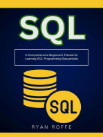 SQL: A Comprehensive Beginner's Tutorial for Learning SQL Programming Sequentially