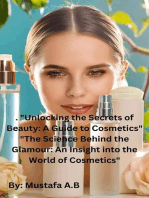 . "Unlocking the Secrets of Beauty: A Guide to Cosmetics" "The Science Behind the Glamour: An Insight into the World of Cosmetics"