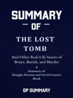 Summary of The Lost Tomb by Douglas Preston and David Grann: And Other Real-Life Stories of Bones, Burials, and Murder