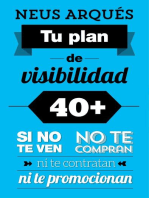 Tu plan de visibilidad 40+