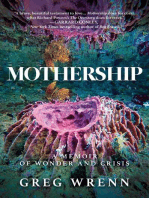 Mothership: A Memoir of Wonder and Crisis