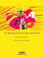 The Monkey and the Wild, Wild Wind