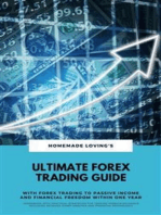 Ultimate Forex Trading Guide: With FX Trading To Passive Income & Financial Freedom Within One Year: (Workbook With Practical Strategies For Trading And Financial Psychology)