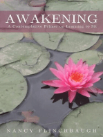 Awakening: A Contemplative Primer on Learning to Sit