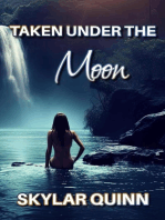 Taken Under The Moon