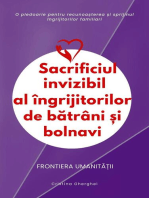 Sacrificiul invizibil al ingrijitorilor de batrani si bolnavi: Frontiera umanitatii, #1