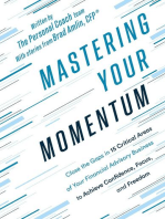 Mastering Your Momentum: Close the Gaps in 15 Critical Areas of Your Financial Advisory Business to Achieve Confidence, Focus, and Freedom