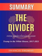 Summary of The Divider by Peter Baker and Susan Glasser:Trump in the White House, 2017-2021: A Comprehensive Summary