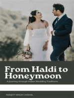 From Haldi to Honeymoon: A Journey through Indian Wedding Traditions